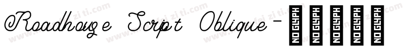 Roadhouse Script Oblique字体转换